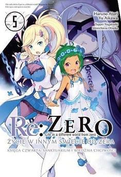 Re:Zero - Życie w innym świecie od zera. Księga 4: Sanktuarium i Wiedźma Chciwości tom 05