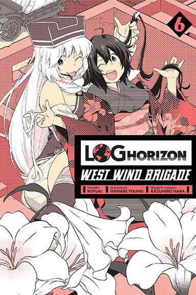 Log Horizon - West Wind Brigade tom 06