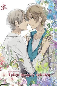 Tylko kwiaty wiedzą tom 03