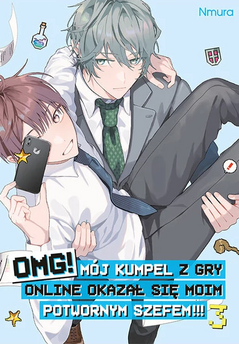 OMG! Mój kumpel z gry online okazał się moim potwornym szefem!!! tom 03