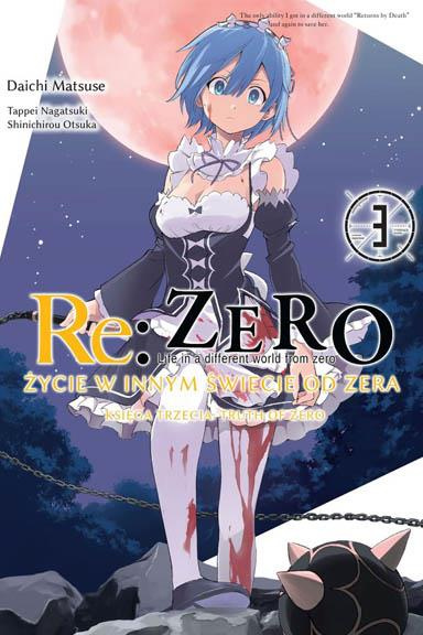 Re:Zero - Życie w innym świecie od zera. Księga 3: Truth of Zero tom 03