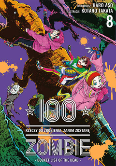 100 rzeczy do zrobienia, zanim zostanę zombie tom 08