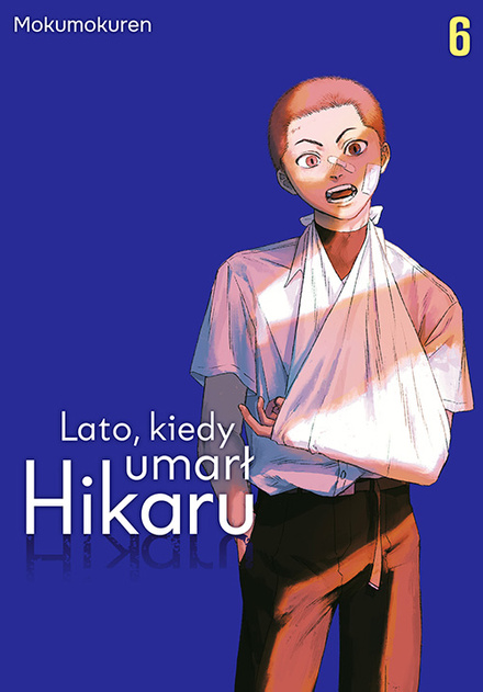 Lato, kiedy umarł Hikaru tom 06