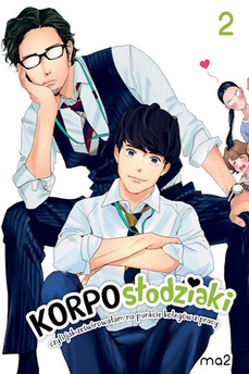Korposłodziaki, czyli jak ześwirowałam na punkcie kolegów z pracy tom 02