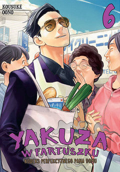 Yakuza w fartuszku. Kodeks perfekcyjnego pana domu tom 06