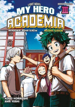 My Hero Academia LN - Historie Szkolne 3