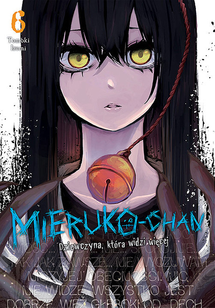 Mieruko-chan. Dziewczyna, która widzi więcej tom 06