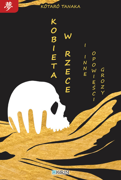 Kobieta w rzece i inne opowieści grozy