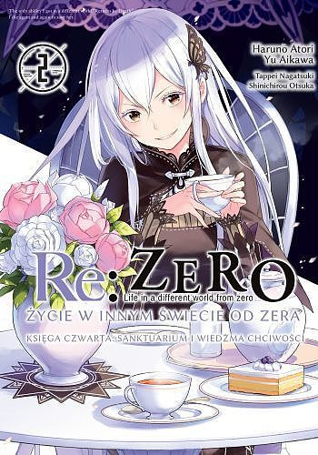 Re:Zero - Życie w innym świecie od zera. Księga 4: Sanktuarium i Wiedźma Chciwości tom 02