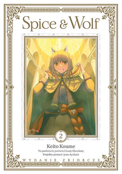 Spice and Wolf (wydanie zbiorcze) tom 02