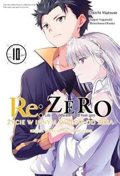 Re:Zero - Życie w innym świecie od zera. Księga 3: Truth of Zero tom 10