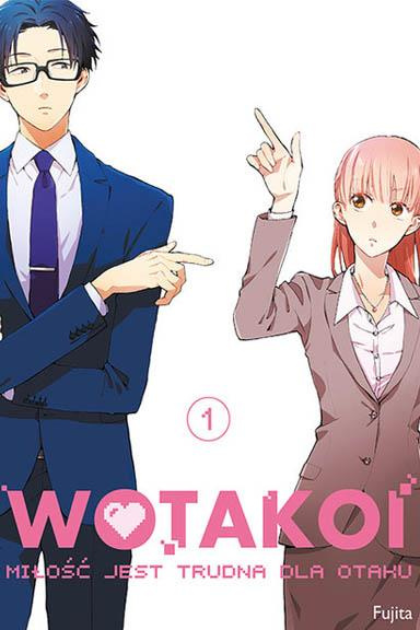 Wotakoi. Miłość jest trudna dla otaku tom 01