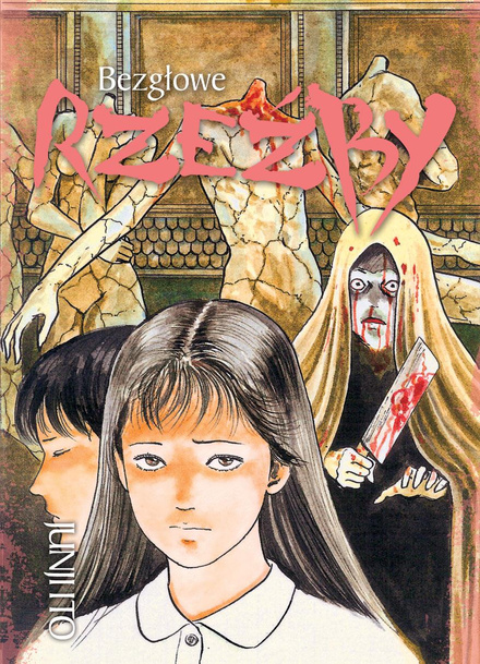 JUNJI ITO tom 07 - Bezgłowe rzeźby