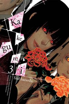 Kakegurui - Szał hazardu tom 03