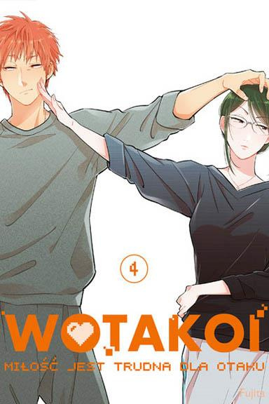 Wotakoi. Miłość jest trudna dla otaku tom 04