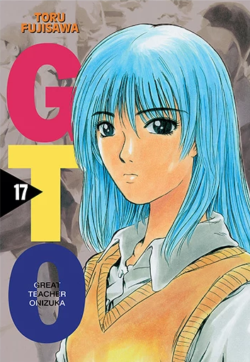 Great Teacher Onizuka (Nowa edycja) tom 17