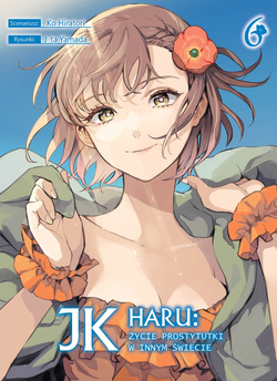 JK Haru: Życie prostytutki w innym świecie tom 06