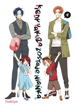 Kiedy yakuza zostaje niańką tom 04