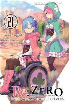 Re:Zero - Życie w innym świecie od zera (LN): tom 21