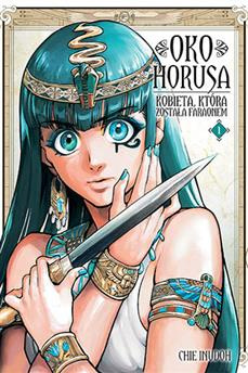 Oko Horusa. Kobieta, która została faraonem tom 01