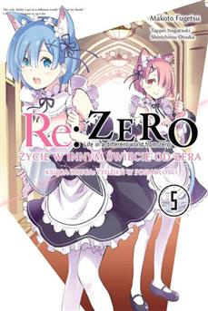 Re:Zero - Życie w innym świecie od zera. Księga 2: Tydzień w posiadłości tom 05