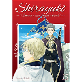 Shirayuki. Śnieżka o czerwonych włosach tom 15