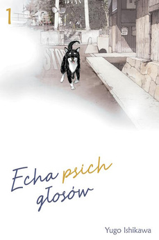 Echa psich głosów tom 01