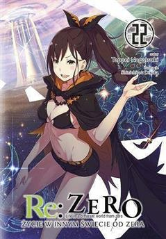 Re:Zero - Życie w innym świecie od zera (LN): tom 22