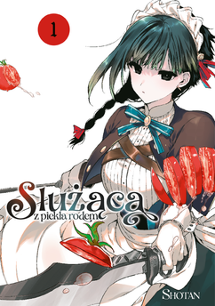 Służąca z piekła rodem tom 01