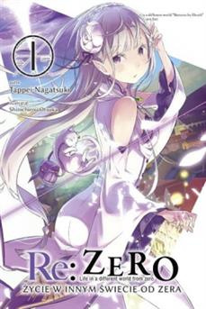 Re:Zero - Życie w innym świecie od zera (LN): tom 01