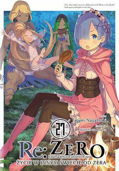 Re:Zero - Życie w innym świecie od zera (LN): tom 27