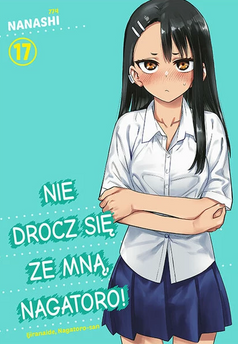 Nie drocz się ze mną, Nagatoro! tom 17