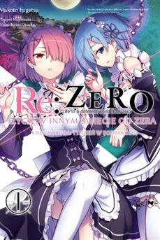 Re:Zero - Życie w innym świecie od zera. Księga 2: Tydzień w posiadłości tom 01