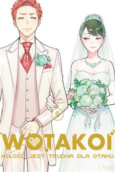 Wotakoi. Miłość jest trudna dla otaku tom 09