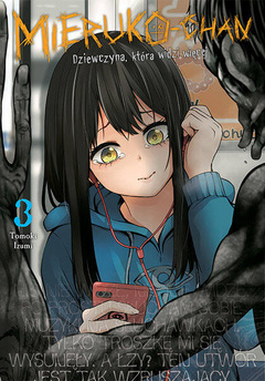 Mieruko-chan. Dziewczyna, która widzi więcej tom 03