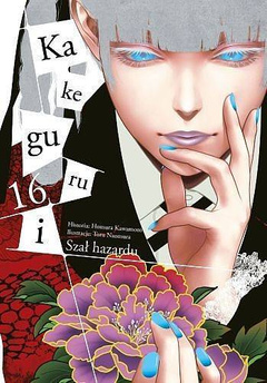 Kakegurui - Szał hazardu tom 16