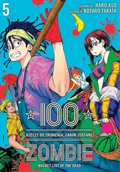 100 rzeczy do zrobienia, zanim zostanę zombie tom 05