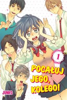 Pocałuj jego, kolego!tom 01