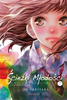 Ścieżki młodości: Ao Haru Ride tom 07