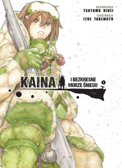 Kaina i Bezkresne Morze Śniegu tom 01 (oprawa miękka) - preorder