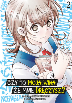 Czy to moja wina, że mnie dręczysz? tom 02