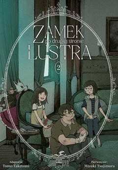 Zamek po drugiej stronie lustra tom 02