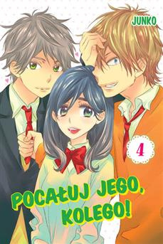 Pocałuj jego, kolego!tom 04