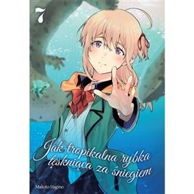 Jak tropikalna rybka tęskniąca za śniegiem tom 07