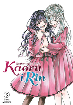 Kaoru i Rin. Rozkwitając z tobą tom 03