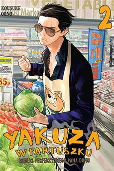 Yakuza w fartuszku. Kodeks perfekcyjnego pana domu tom 02