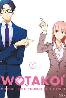 Wotakoi. Miłość jest trudna dla otaku tom 01