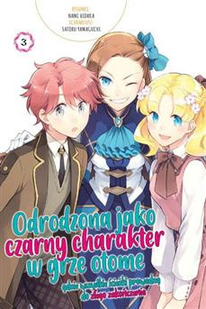 Odrodzona jako czarny charakter w grze otome tom 03