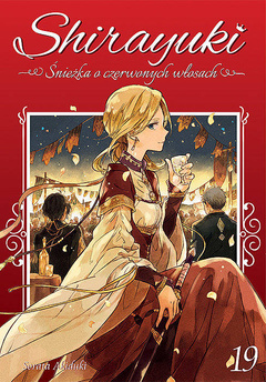 Shirayuki. Śnieżka o czerwonych włosach tom 19