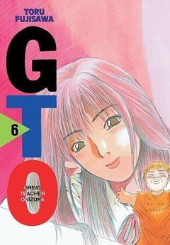 Great Teacher Onizuka (Nowa edycja) tom 06